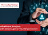 Organizational Analysis – A Health Check Up For Your Organization!